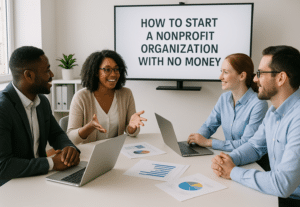 on How to Start a Nonprofit Organization with No Money